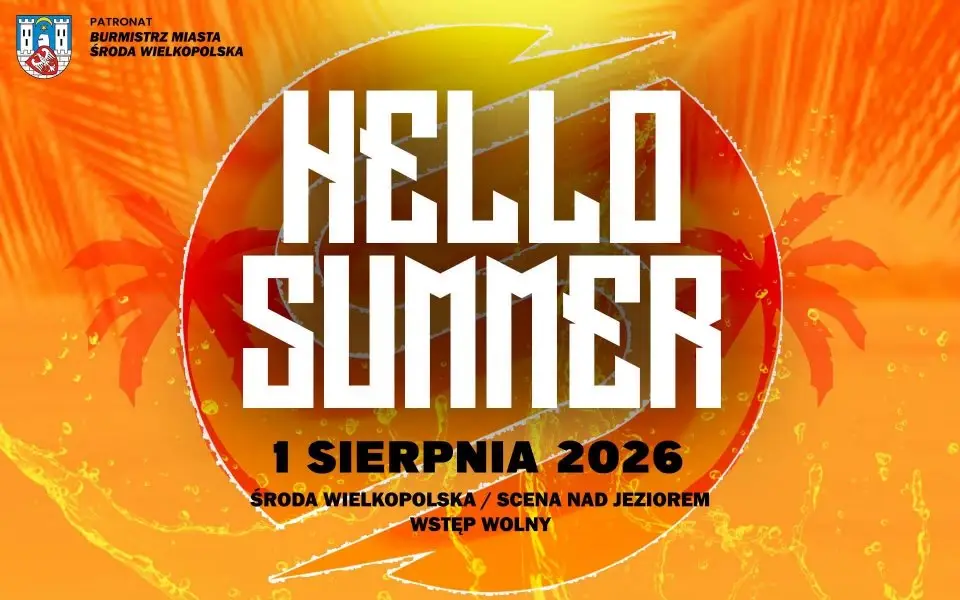 Hello Summer 2026 - Wydarzenie nad jeziorem w Środzie Wielkopolskiej